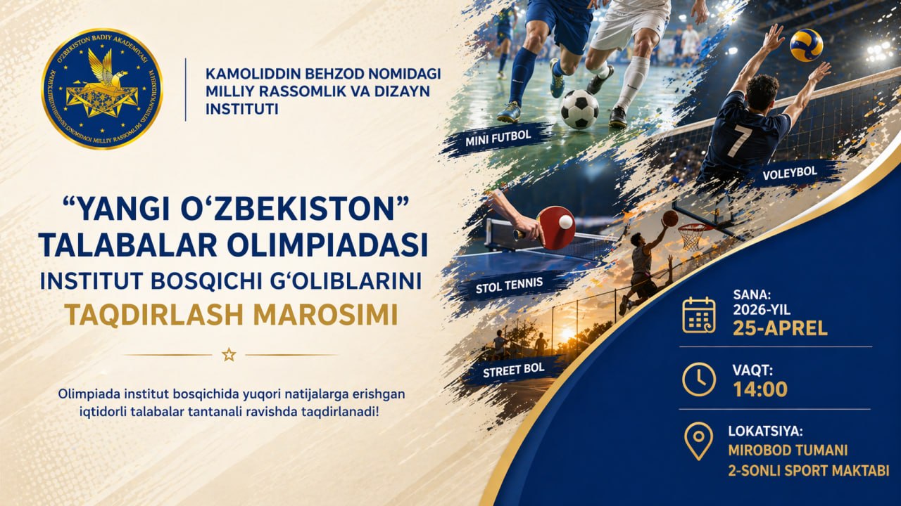 An award ceremony will be held for the winners of the Kamoliddin Behzod National Institute of Art and Design stage of the "New Uzbekistan" Student Olympiad